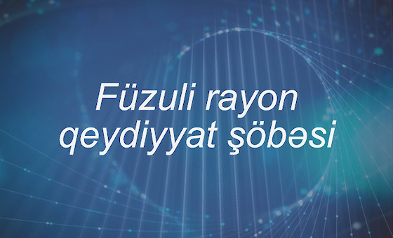 Füzuli rayon qeydiyyat şöbəsi